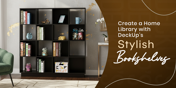 How to Create a Home Library with DeckUp’s Stylish Bookshelves